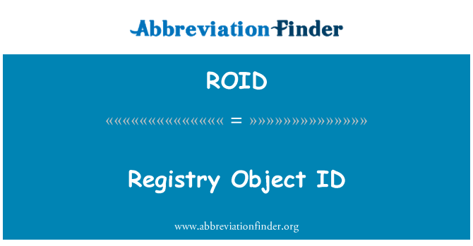 ROID: ИД на обект на системния регистър