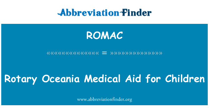 ROMAC: โอเชียเนียโรตารี่ช่วยเหลือทางการแพทย์สำหรับเด็ก