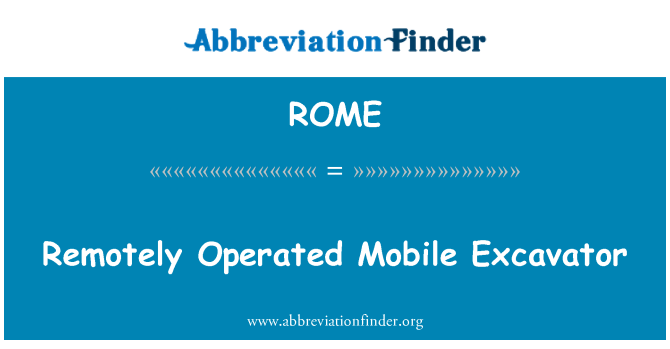 ROME: Tālvadāmu aparātu mobilais ekskavators