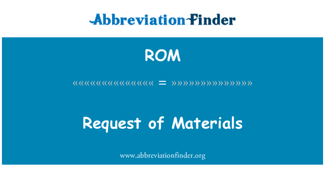 ROM: Požadavek materiálů