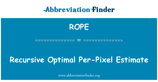 ROPE: रिकर्सिव इष्टतम प्रति-पिक्सेल का अनुमान