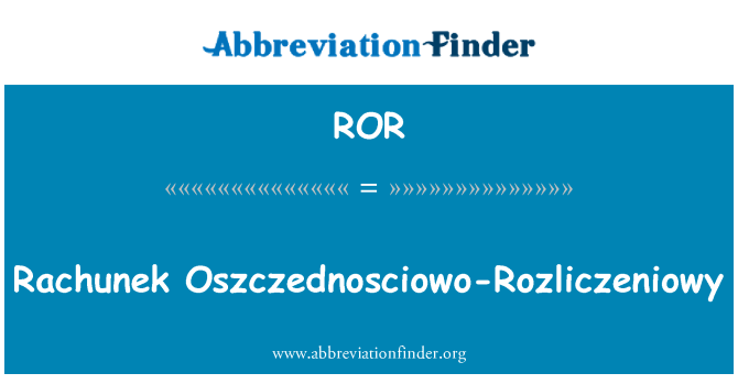 ROR: Rachunek Oszczednosciowo Rozliczeniowy