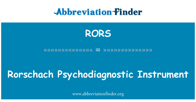 RORS: Rorschach Psychodiagnostic instruments