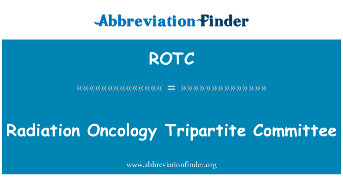 ROTC: 放射肿瘤学三方委员会