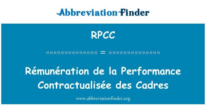 RPCC: Rémunération de la 性能 Contractualisée des 干部