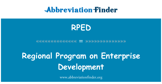 RPED: उद्यम विकास पर क्षेत्रीय कार्यक्रम