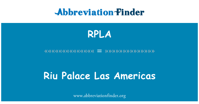 RPLA: Riu Palace Las Americas