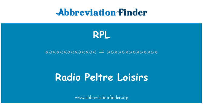 RPL: Radio Peltre Loisirs