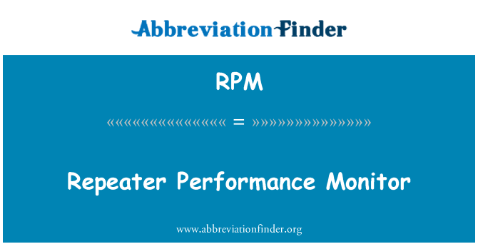 RPM: Repetitor Performance Monitor