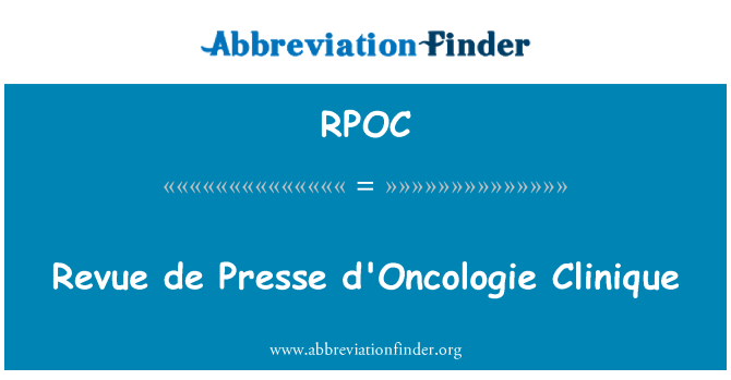 RPOC: Revue de Presse d'Oncologie Clinique