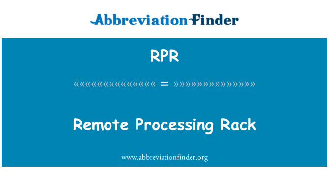 RPR: Rack de processament remot