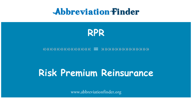 RPR: Риск Премиум презастраховане