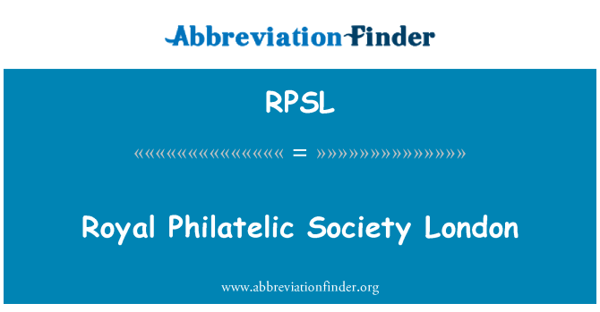 RPSL: Royal Philatelic Society London