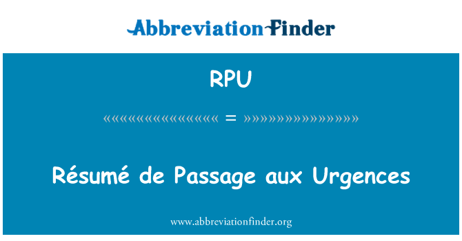 RPU: Résumé de Passage aux Urgences