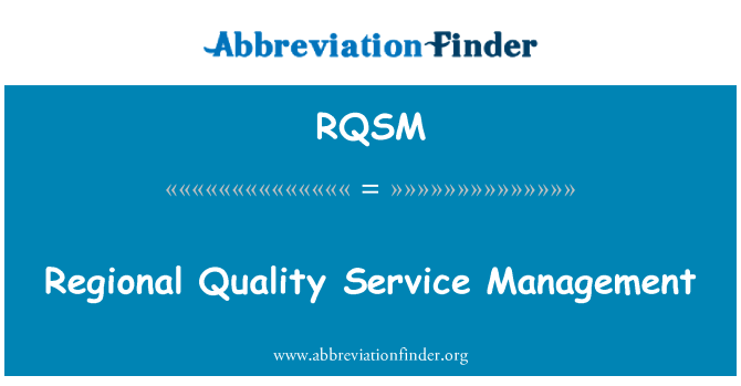 RQSM: Regioniniu kokybės aptarnavimo valdymas
