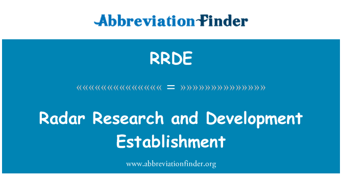 RRDE: Radar Research and Development Establishment