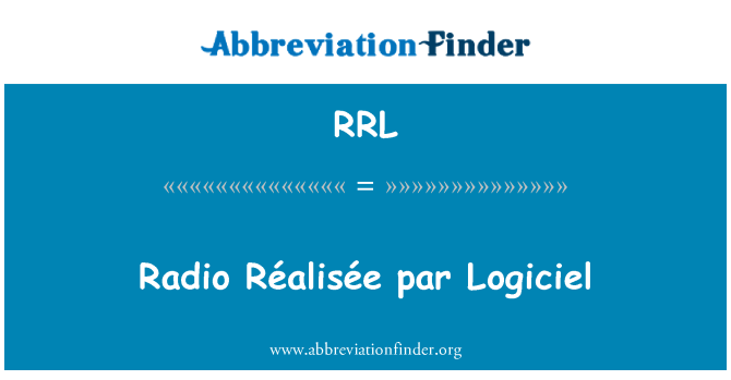 RRL: Radio Réalisée par Logiciel