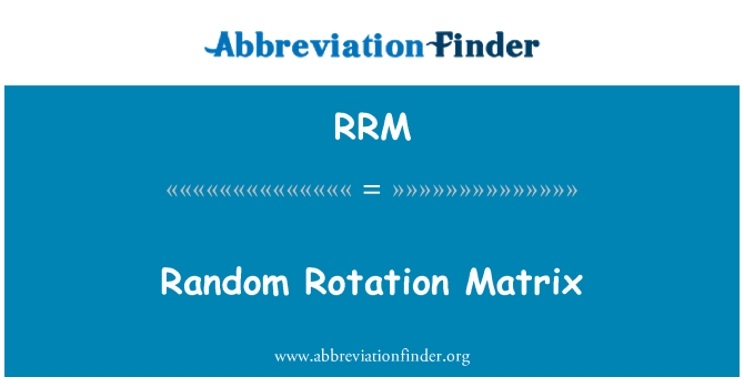 RRM: Matrice di rotazione casuale