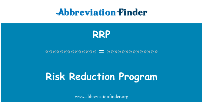 RRP: Risk Reduction Program