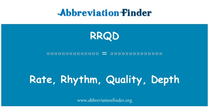 RRQD: Gyfradd, Rhythm, ansawdd, dyfnder