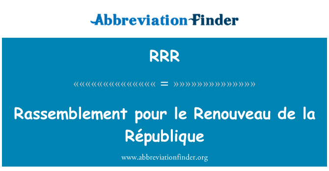 RRR: Rassemblement χύστε le μέρους Renouveau de la République