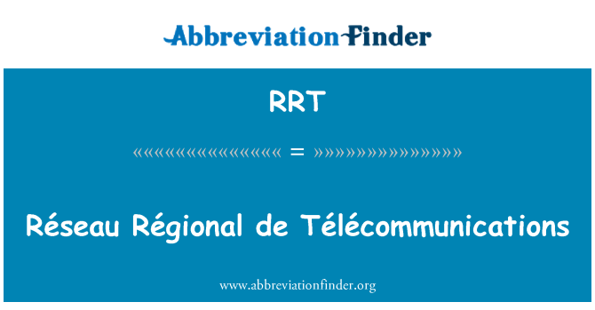 RRT: Rà © 耶 Rà © 区域 de Tà © là © 通信