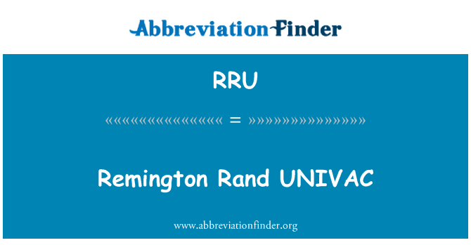 RRU: เรมิงตันแรนด์ UNIVAC