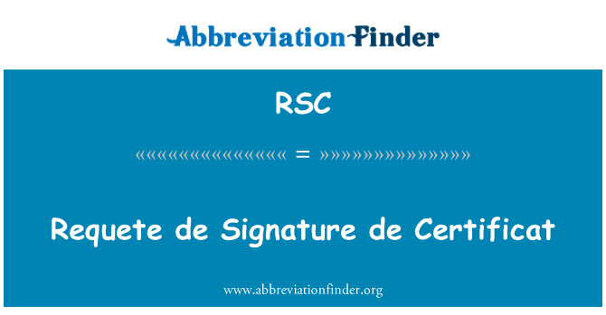 RSC: Requete de Signature de Certificat
