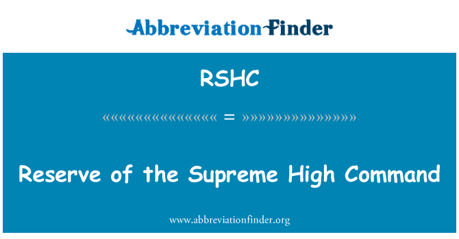 RSHC: Αποθεματικό από την ανώτατη εντολή της υψηλής