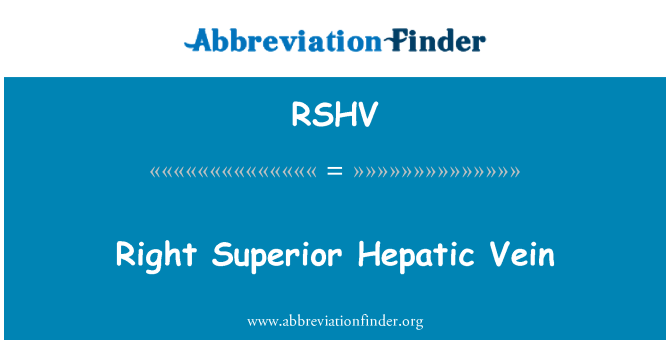 RSHV: Vena hepatica dreapta superioara