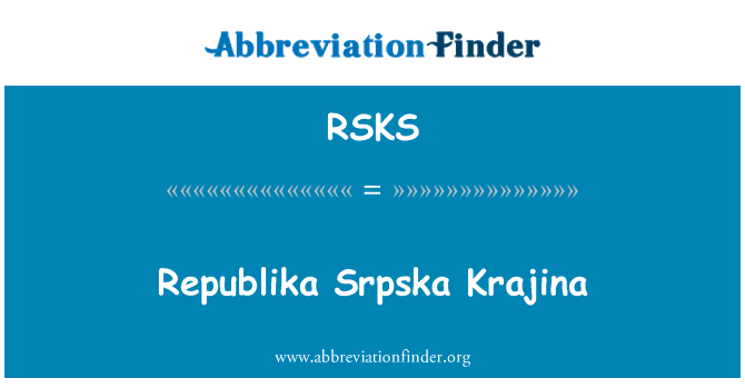 RSKS: Republika Srpska Krajina