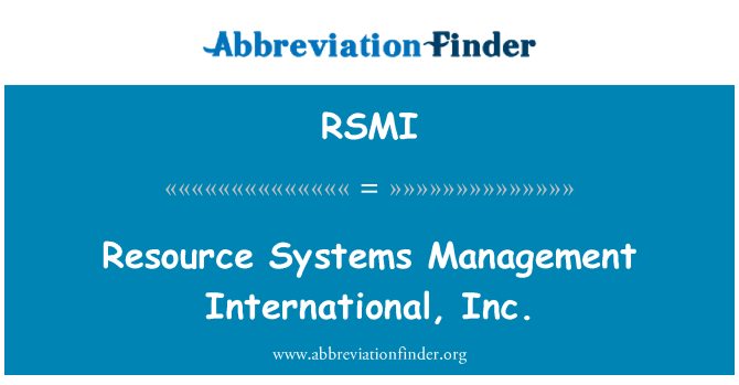 RSMI: Adnodd systemau rheoli rhyngwladol, inc.