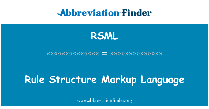 RSML: Rule Structure Markup Language