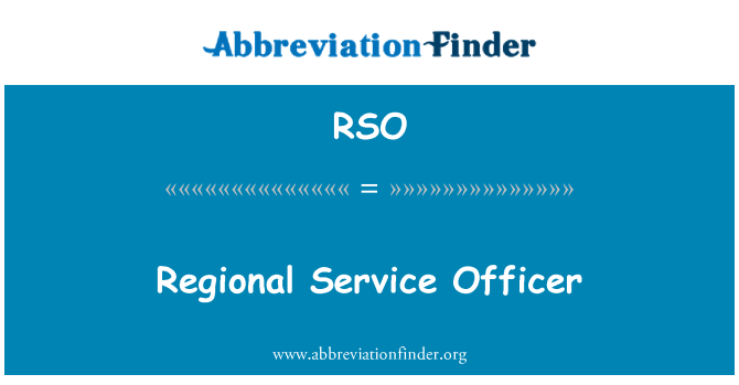 RSO: Regional Service Officer