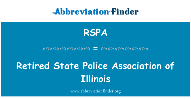 RSPA: Rentner State Police Association von Illinois