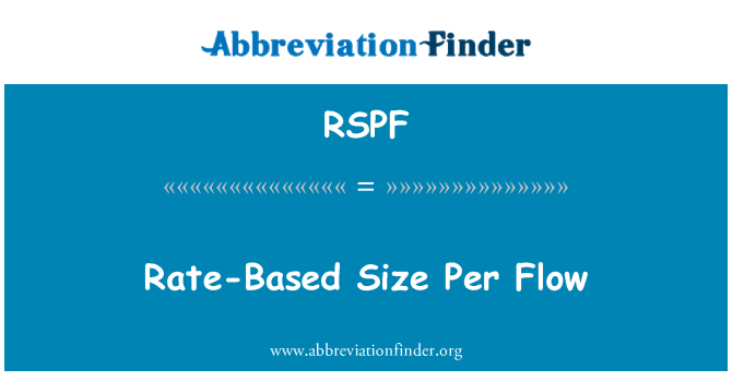 RSPF: Maint sy'n seiliedig ar gyfradd y llif