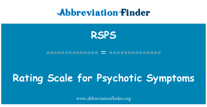 RSPS: Évaluation mezi yo sèvi pou Psychotiques jan ou santi ou
