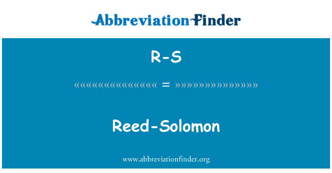 R-S: Reed-Solomon