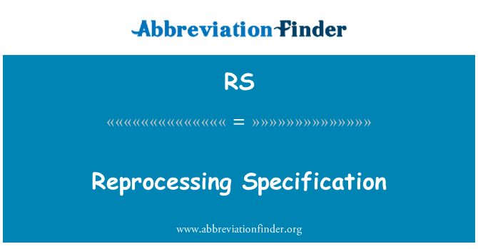 RS: ข้อมูลจำเพาะ reprocessing