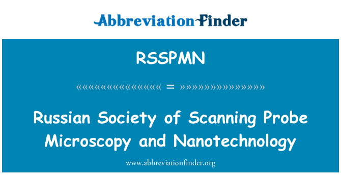 RSSPMN: Societatea Rusă de scanare microscopie de sondă şi Nanotehnologia
