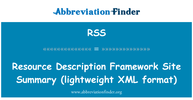RSS: Resurs Beskrivning ram Site Summary (lätta XML-format)