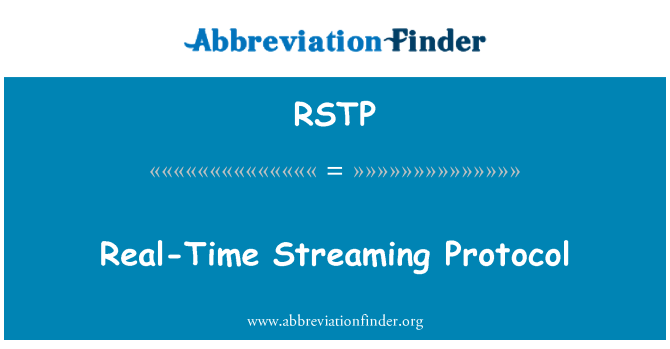 RSTP: Real-Time Streaming protokol