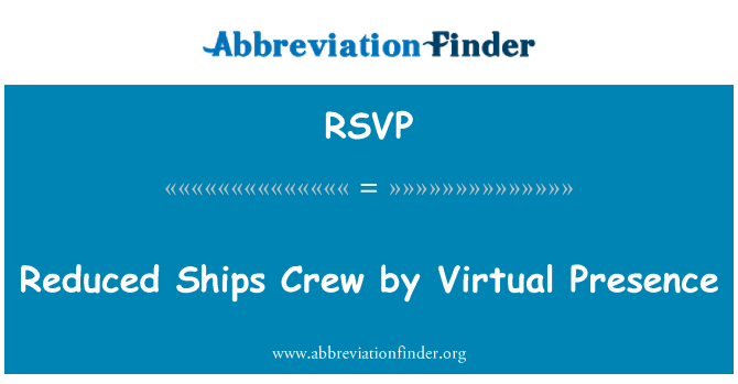 RSVP: Reduced Ships Crew by Virtual Presence