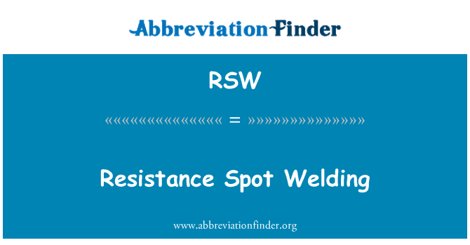 RSW: Resistance Spot Welding