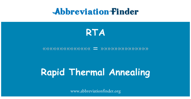 RTA: Rapid Thermal Annealing