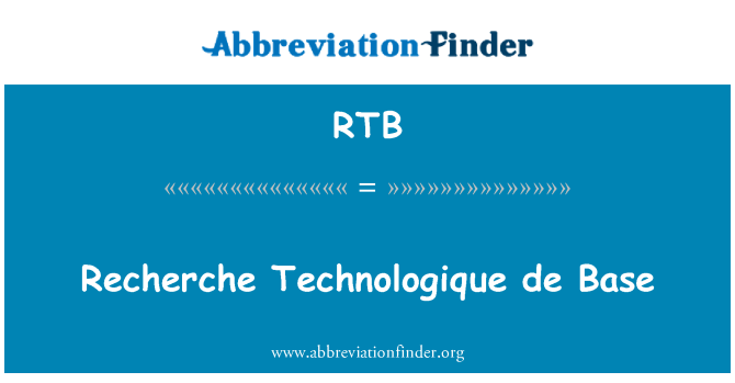RTB: Recherche Technologique de Base