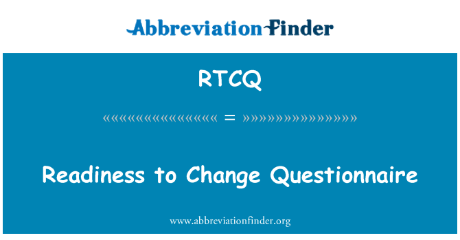 RTCQ: Readiness to Change Questionnaire
