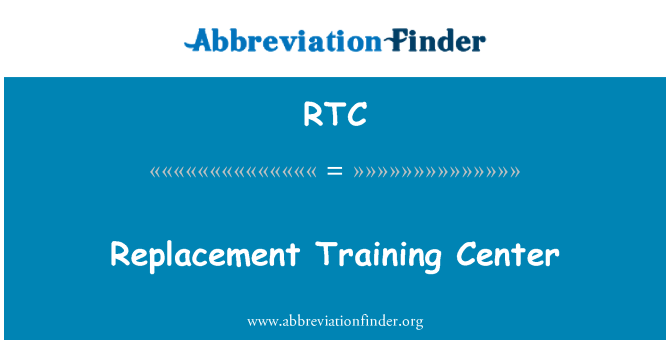 RTC: Centre de formation de remplacement