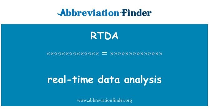 RTDA: real-time data analysis