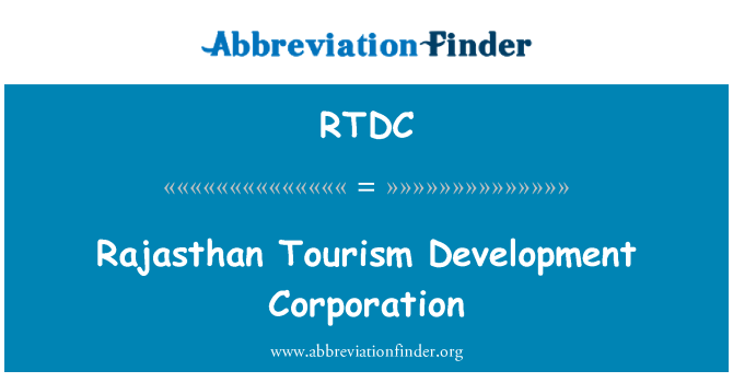 RTDC: Rajasthan Tourism Development Corporation
